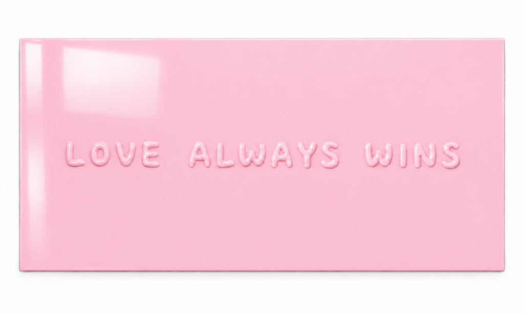 LOVE ALWAYS WINS — Baby Pink